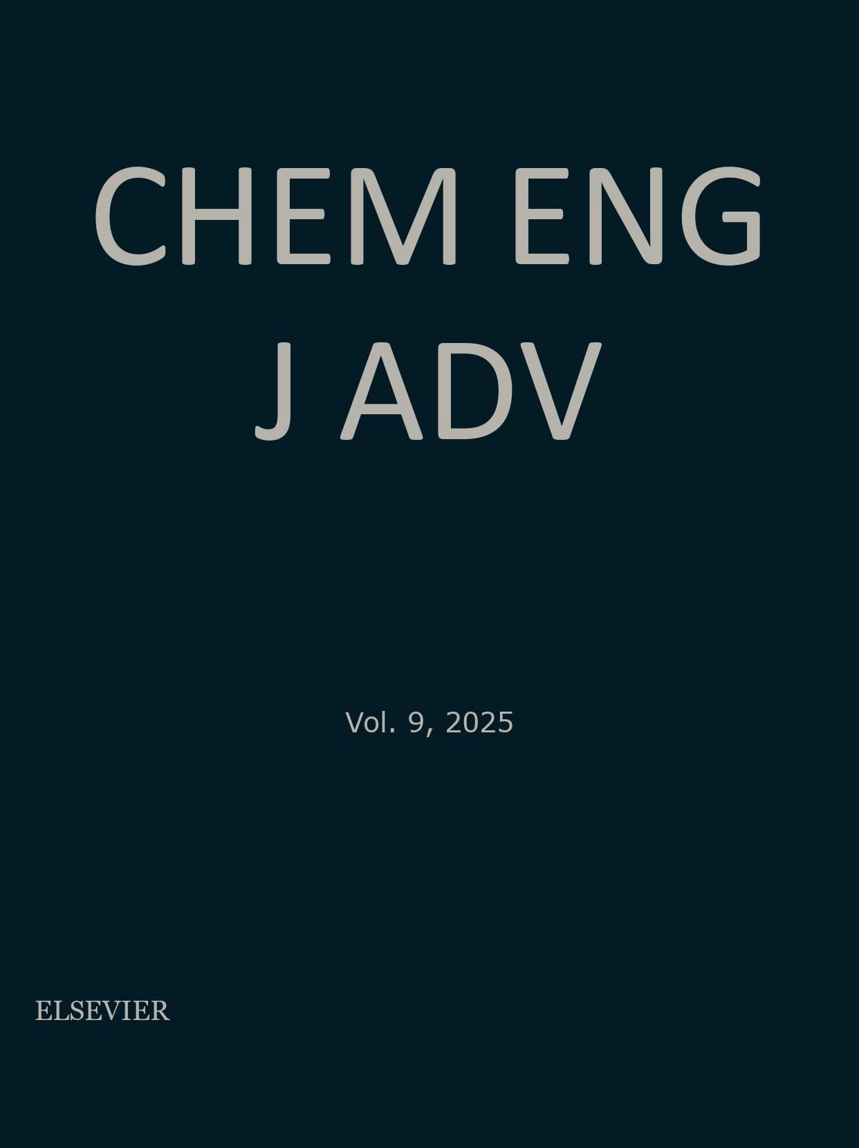 期刊影响因子2024/2025: Chemical Engineering Journal Advances, CHEM ENG J ADV ...