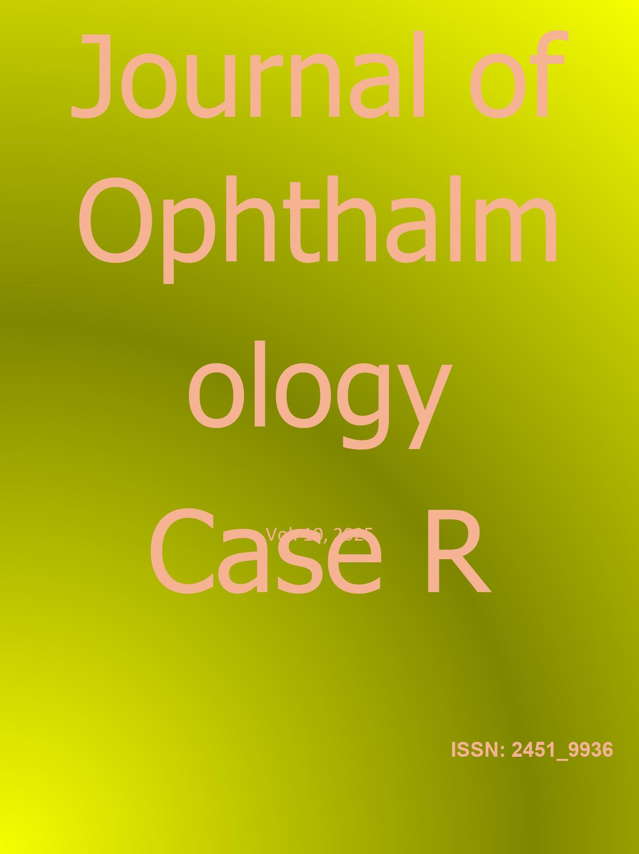 期刊影响因子2024/2025: American Journal of Ophthalmology Case Reports, , ISSN ...